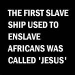 Slave Ship Jesus